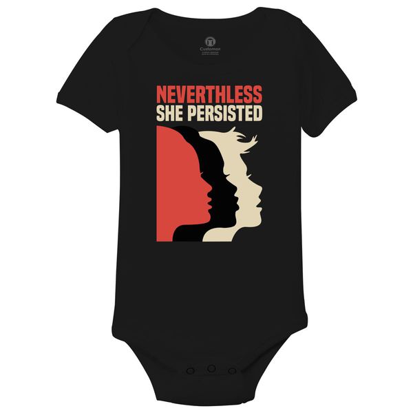 Nevertheless, She Persisted Baby Onesies Black / 6M
