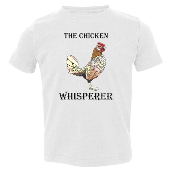 The Chicken Whisperer Funny Farmer Farming Toddler T-Shirt White / 3T