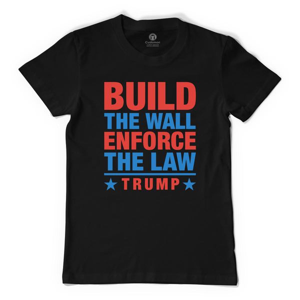 Build The Wall Enforce The Law Trump Men's T-Shirt Black / S