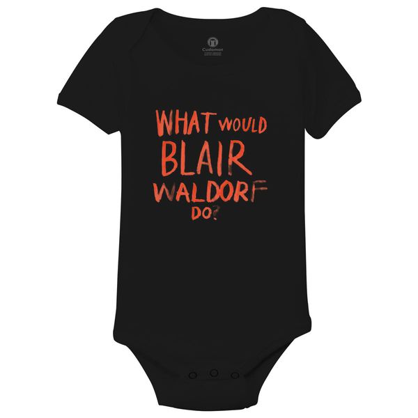 What Would Blair Waldorf Do Baby Onesies Black / 6M
