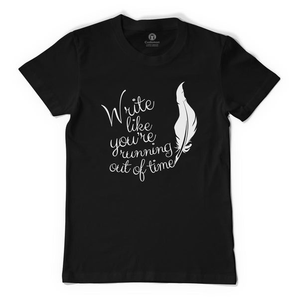 Write Like You'Re Running Out Of Time Men's T-Shirt Black / S