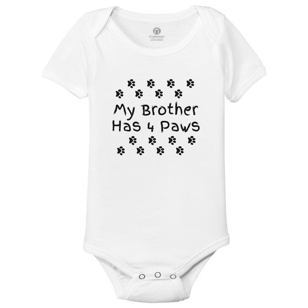 My Brother Has Four Paws Baby Onesies White / 6M