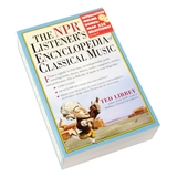 NPR Listener&#39;s Encyclopedia of Classical Music