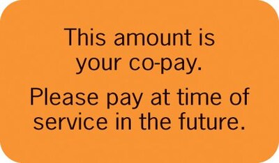 Patient Insurance Labels, Amount Is Your Co-Pay, Fluorescent Orange, 7/8x1-1/2", 500 Labels